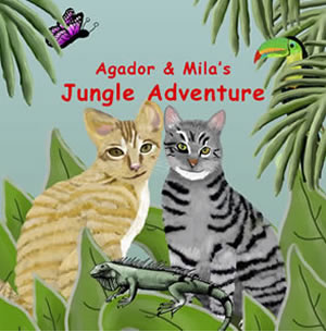 Agador and Mila's Jungle Adventure | Amazon & Amazon Kindle | Children's Picture Book 
